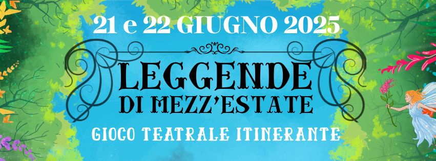 Leggende di mezz'estate - Gioco teatrale itinerante
